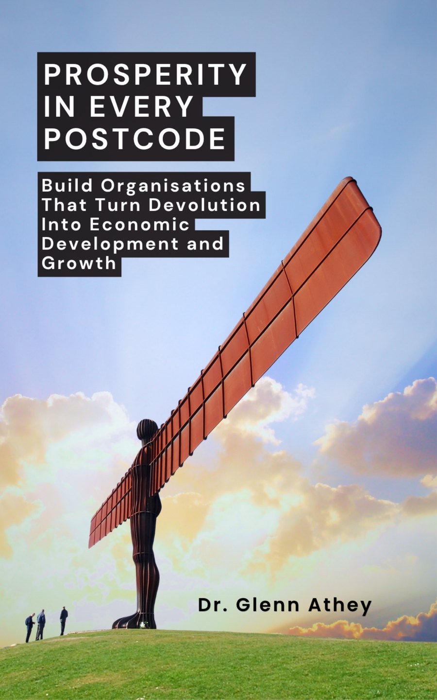 Front cover of Prosperity in Every Postcode by Dr Glenn Athey